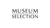 Museum Selection